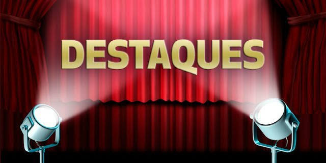 destaques semana